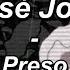 José José Preso Letra