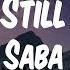 Saba Still Feat 6LACK And Smino Lyric Video