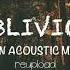 Oblivion An Acoustic Mix