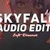 Skyfall X Climax Where You Go I Go Adele Edit Audio