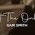 Sam Smith I M Not The Only One Speed Up