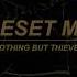 Reset Me Nothing But Thieves Lyrics