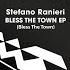 Stefano Ranieri Bless The Town Original Mix