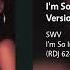 SWV I M So Into You Original Radio Version Video Version