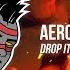 Aero Chord Drop It