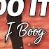 J Boog Let S Do It Again Lyrics