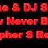 DJ Antoine DJ Smash Moscow Never Baby Christopher S Remix