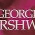 George Gershwin Favorites From The Classics Disc 1