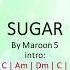 Sugar By Maroon 5 Easy Chords And Lyrics