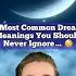 5 MOST COMMON DREAM MEANINGS YOU SHOULD NEVER IGNORE Shorts