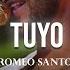 Romeo Santos Tuyo Letra