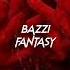 Bazzi Fantasy Sped Up Reverb