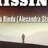 Andmesh Just Missing You Hanya Rindu Lyrics Video English Version Alexander Stewart