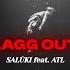 SALUKI Feat ATL LAGG OUT Lyric Video