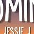 Jessie J Domino Lyrics Take Me Down Like A Domino Tiktok