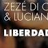 Zezé Di Camargo Luciano Liberdade Liberdade Áudio Oficial