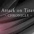 Attack On Titan Chronicle OST Before Lights Out REmix Ft Laco