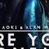 Alan Walker Steve Aoki Are You Lonely Extended Version