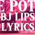 BJ Lips Love Potions Lyrics My Love Can T Take It No More Gotta Cast It On You