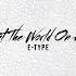 E Type Set The World On Fire AI Studio Remix