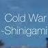 Cold War Shinigami Lyrics