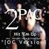 2Pac Hit Em Up OG Feat Outlawz Storm Prince Ital Joe Unreleased Best Quality