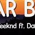 The Weeknd Starboy Lyrics Ft Daft Punk