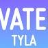 Tyla Water Lyrics