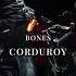 Bones Corduroy Mzade Remix