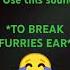 ONLY ANTI FURRY CAN USE THIS SOUND