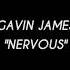 Gavin James Nervous Lyrics