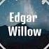 Edgar Willow Free