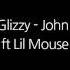 Shy Glizzy Ft Lil Mouse John Wall