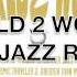 World 2 World Jupiter Jazz Revisited