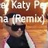 Daddy Yankee Katy Perry Snow Con Calma Remix Lyrics текст и перевод песни