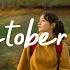 October 2024 Nice Music To Lift Your Mood Best Indie Pop Folk Acoustic Playlist