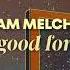 Adam Melchor Not Good For You Lyric Video