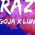 DJ Goja X Lunis Crazy Lyrics 30mins Feeling Your Music