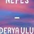 Derya Uluğ Nefes Lyrics