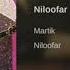 Martik Niloofar مارتیک ـ نیلوفر