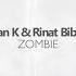 Johan K Rinat Bibikov ZOMBIE