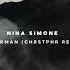 Nina Simone Sinnerman CHRSTPHR Remix