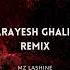 Arayesh Ghaliz Remix By MZ Lashine