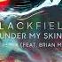 Blackfield Under My Skin Sirens Remix Feat Brian Molko