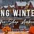 Jazz Relaxing Music At Winter Coffee Shop Ambience Warm Jazz Music Crackling Fireplace For Work