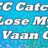 CC Catch I Can Lose My Heart Tonight Vaan G Bootleg