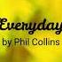 Everyday By Phil Collins Lyrics Melodies And Harmonies