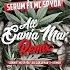 Serum All Ganja Man Ft MC Spyda T I Remix