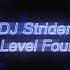 DJ Striden Level Four Electro