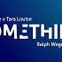 Ge Luke X Tara Louise Something Ralph Wegner Remix